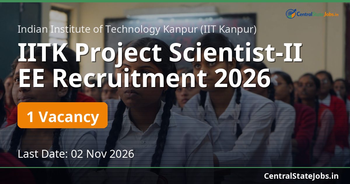 IITK Project Scientist-II EE Recruitment 2026