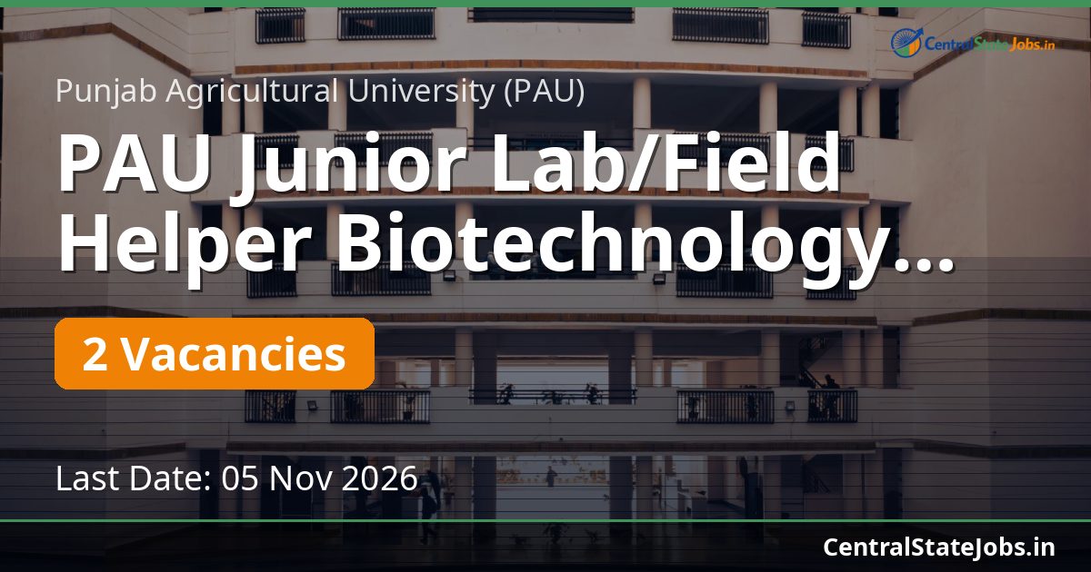 PAU Junior Lab/Field Helper Biotechnology 2026