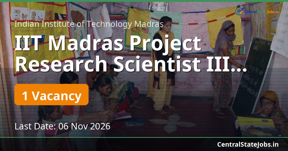 IIT Madras Project Research Scientist III Biomedical 2026