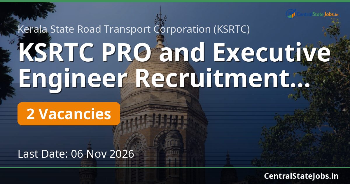 KSRTC PRO and Executive Engineer Recruitment 2026