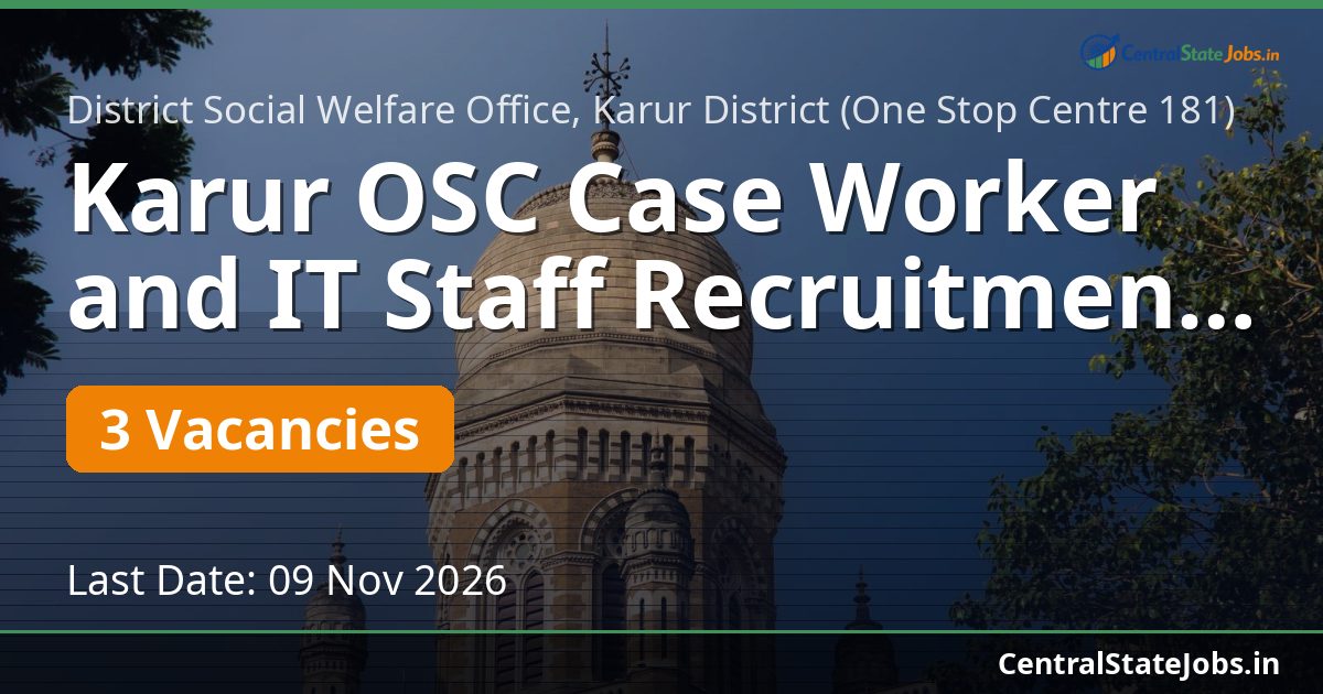 Karur OSC Case Worker and IT Staff Recruitment 2026