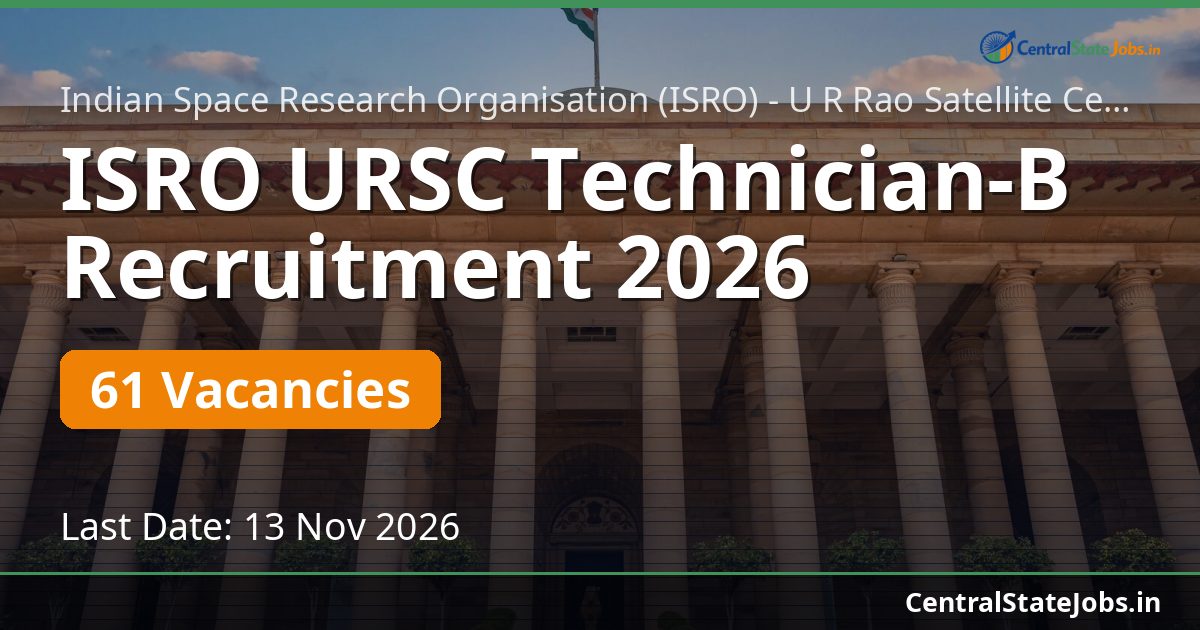 ISRO URSC Technician-B Recruitment 2026 — 61 Vacancies