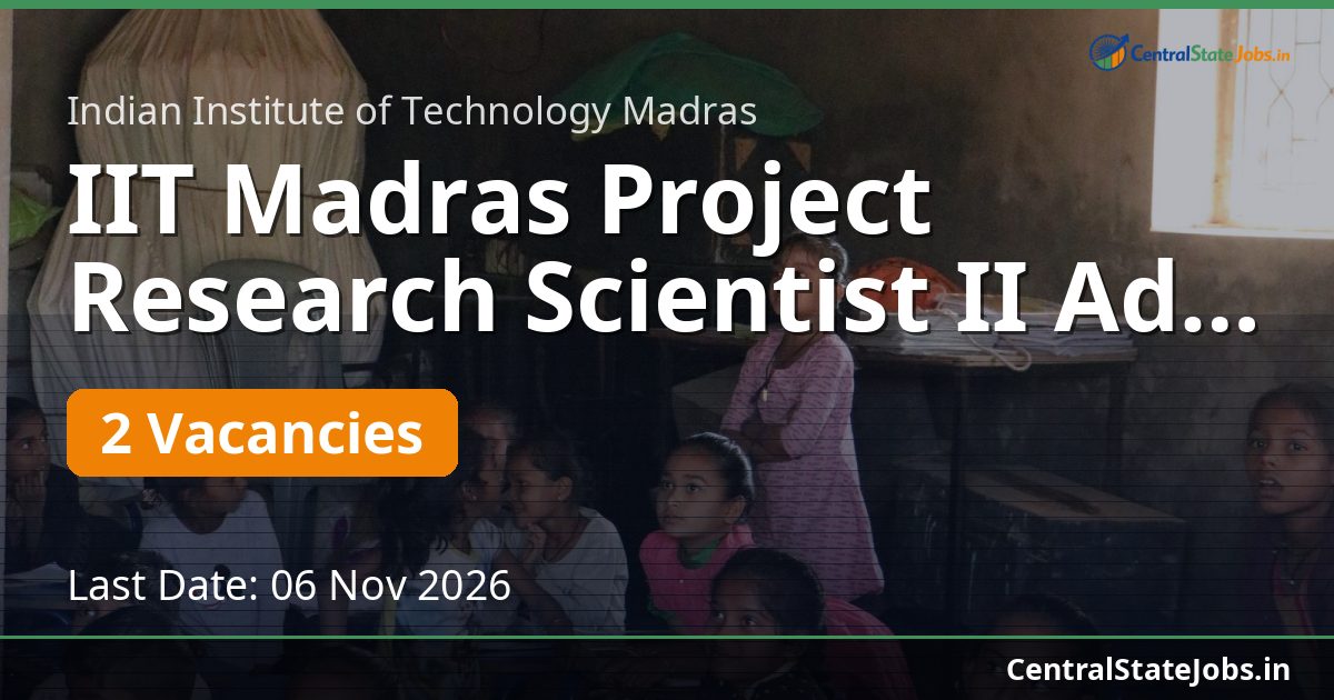 IIT Madras Project Research Scientist II Advt 212/2026