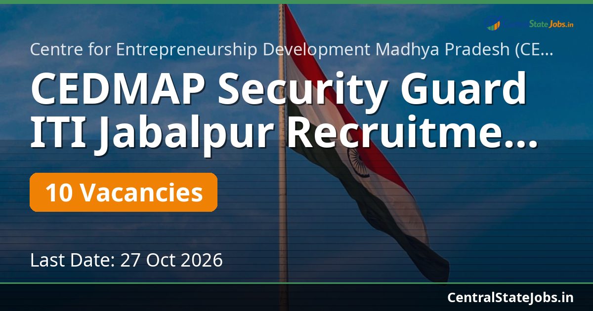 CEDMAP Security Guard ITI Jabalpur Recruitment 2026