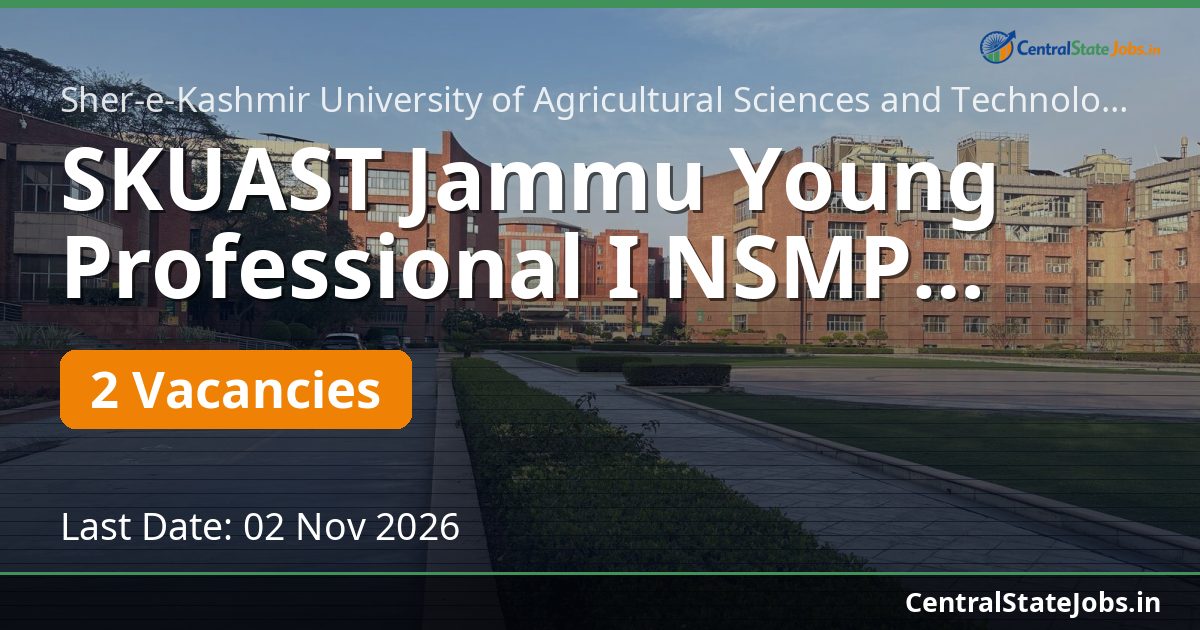 SKUAST Jammu Young Professional I NSMP Recruitment 2026