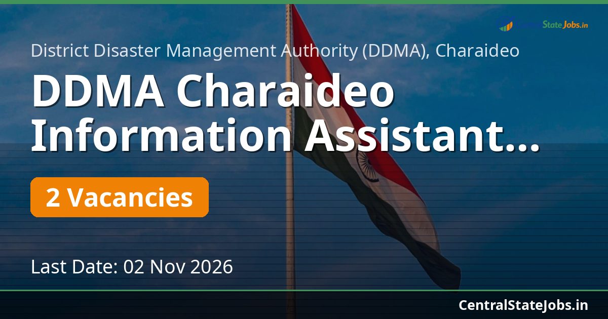 DDMA Charaideo Information Assistant Recruitment 2026