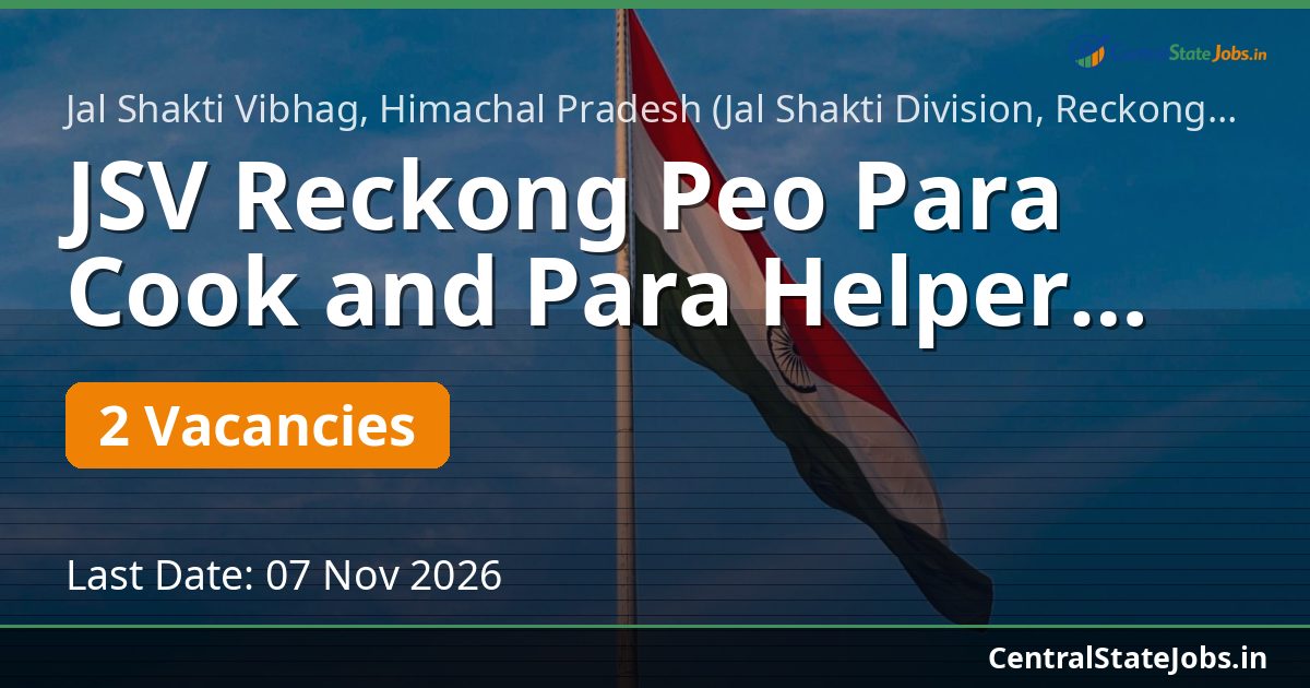 JSV Reckong Peo पैरा कुक और पैरा हेल्पर भर्ती 2026