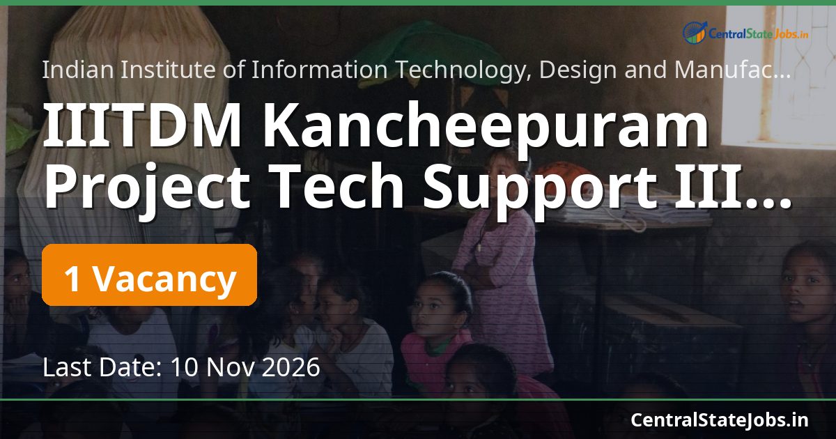 IIITDM Kancheepuram Project Tech Support III ECE 2026