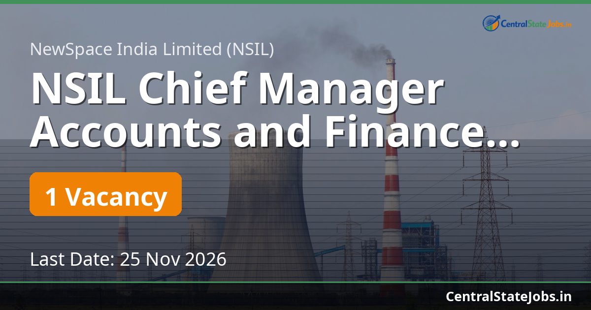 NSIL Chief Manager Accounts and Finance Recruitment 2026