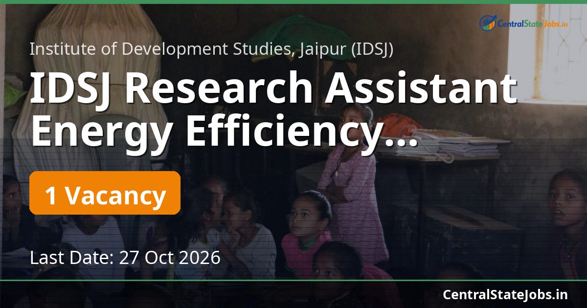 IDSJ Research Assistant Energy Efficiency Recruitment 2026