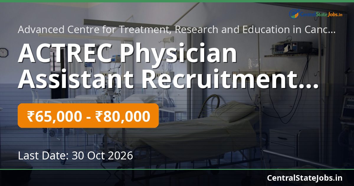 ACTREC Physician Assistant Recruitment 2026