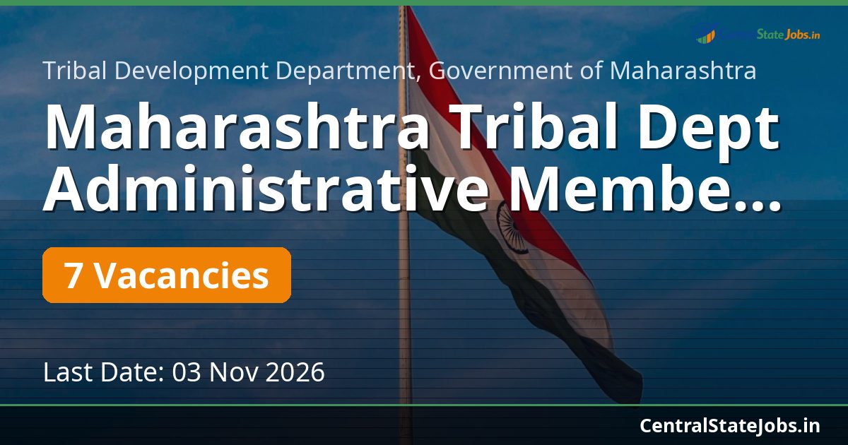 Maharashtra Tribal Dept Administrative Member 2026