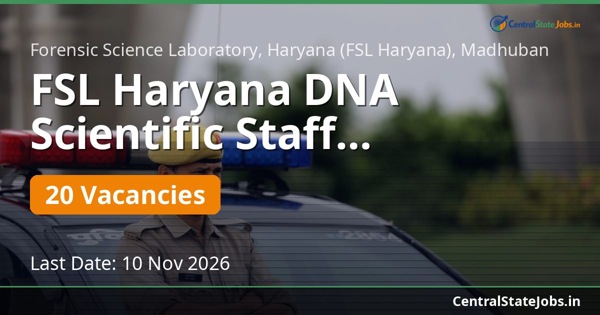 FSL Haryana DNA Scientific Staff Recruitment 2026