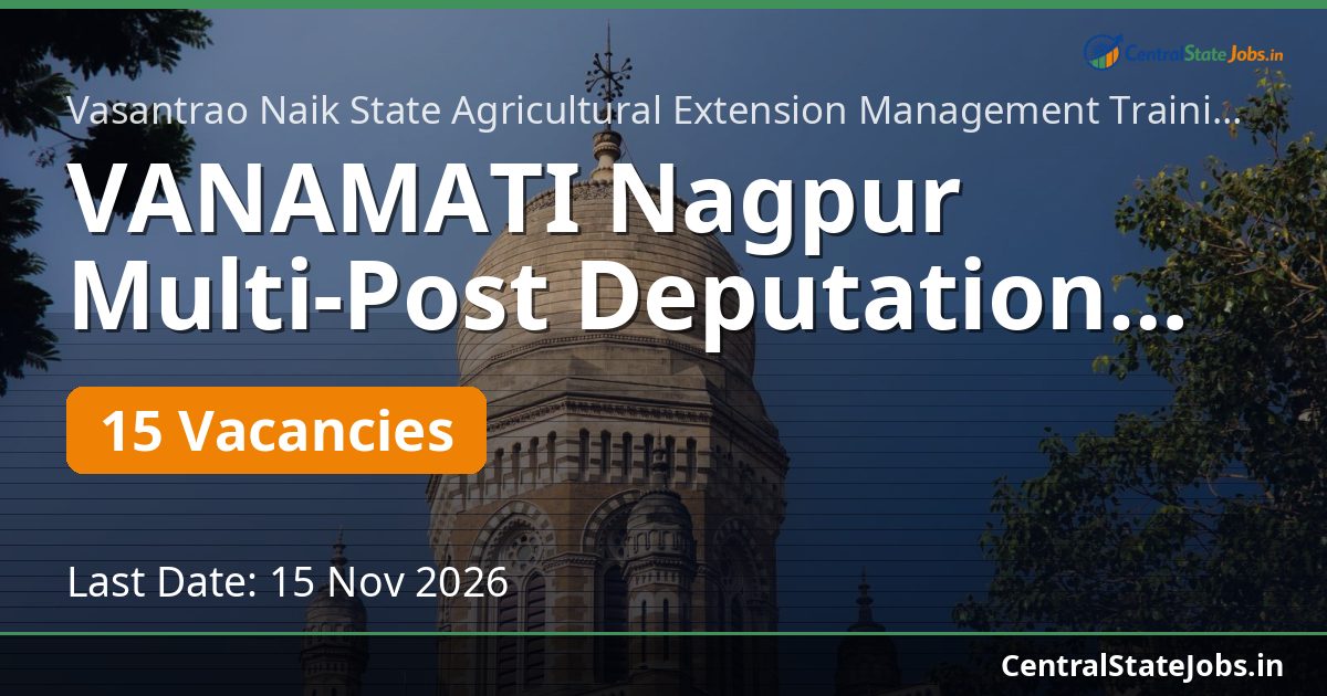 VANAMATI Nagpur Multi-Post Deputation Recruitment 2026