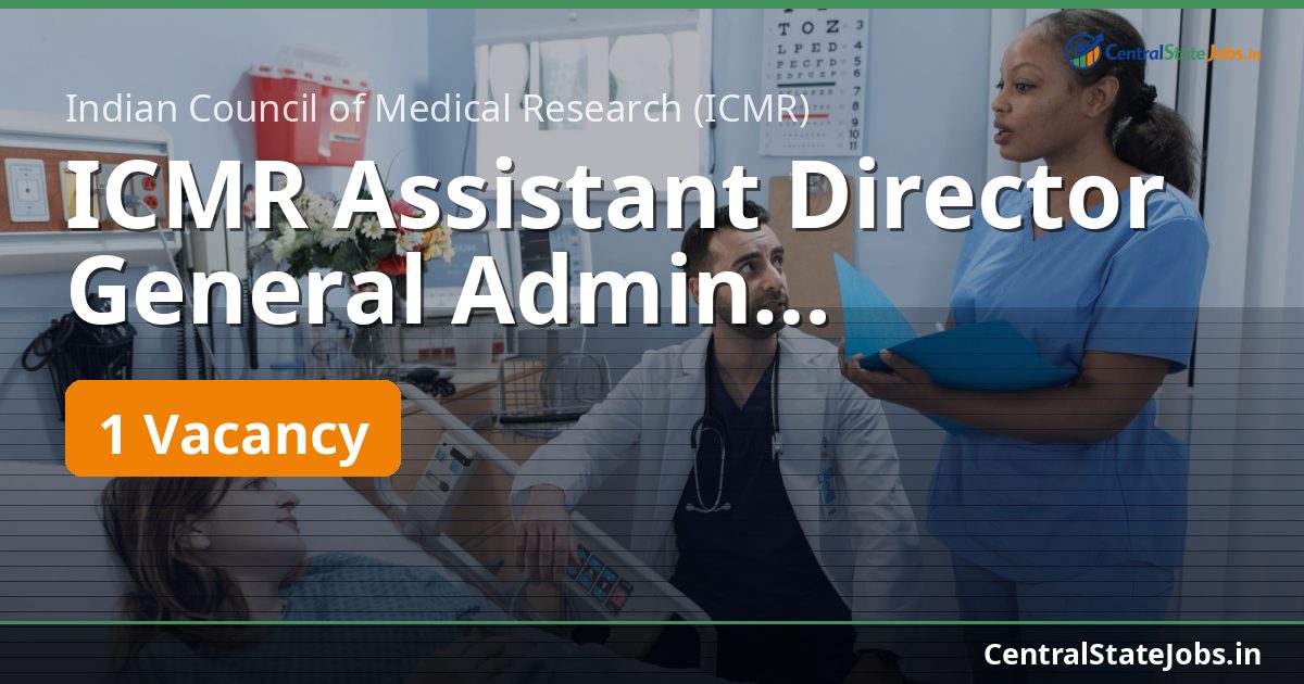 ICMR Assistant Director General Admin Recruitment 2026