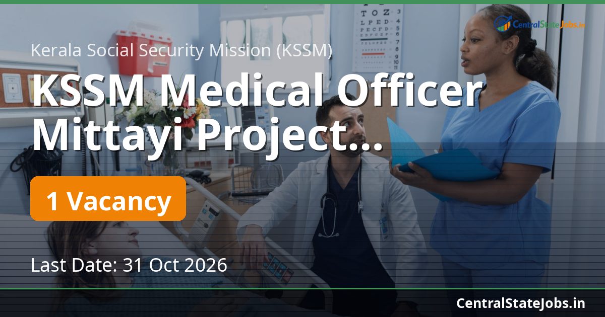 KSSM Medical Officer Mittayi Project Recruitment 2026