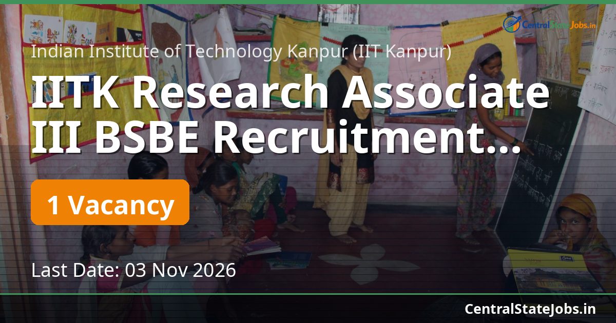 IITK Research Associate III BSBE Recruitment 2026