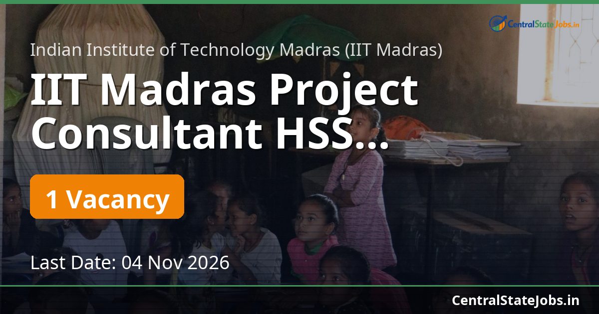 IIT Madras Project Consultant HSS Recruitment 2026