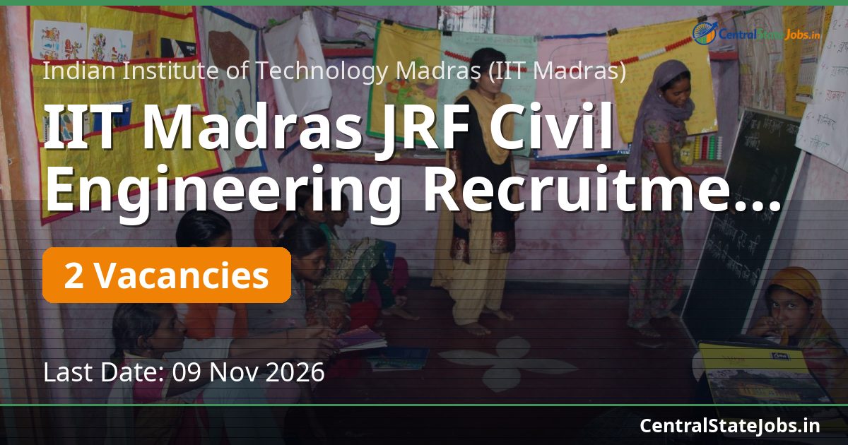 IIT Madras JRF Civil Engineering Recruitment 2026