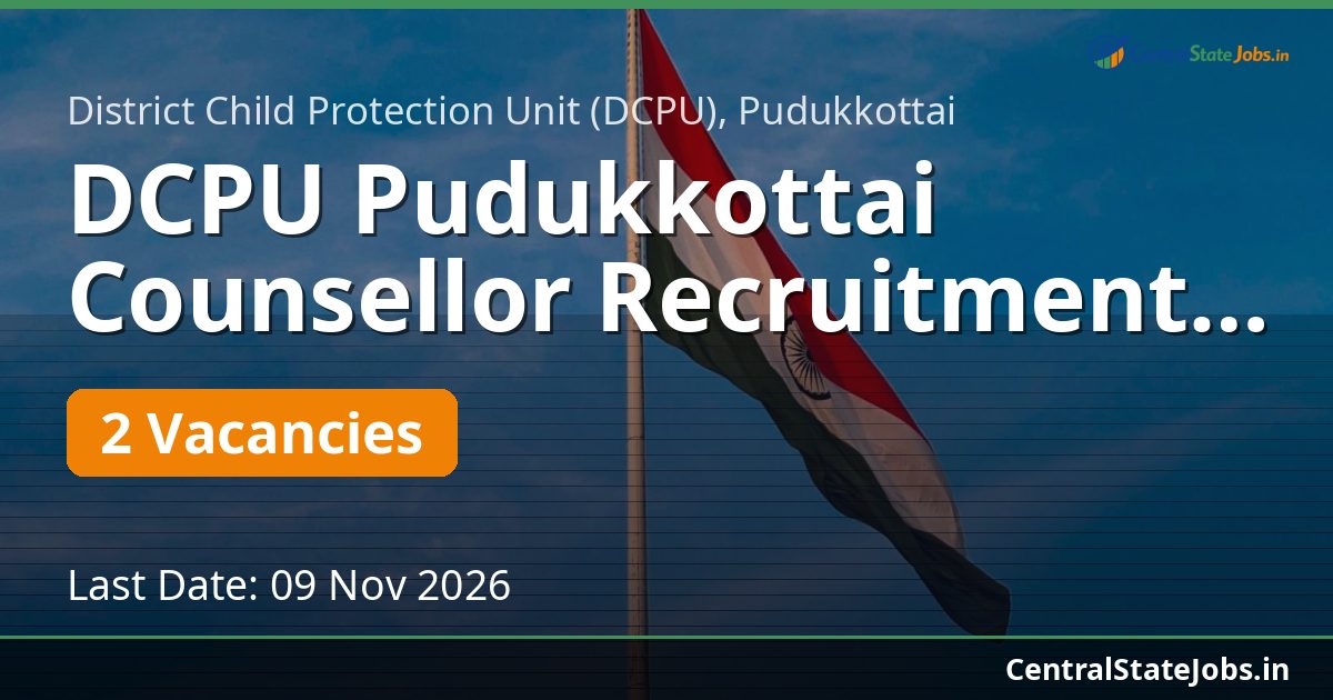 DCPU Pudukkottai Counsellor Recruitment 2026