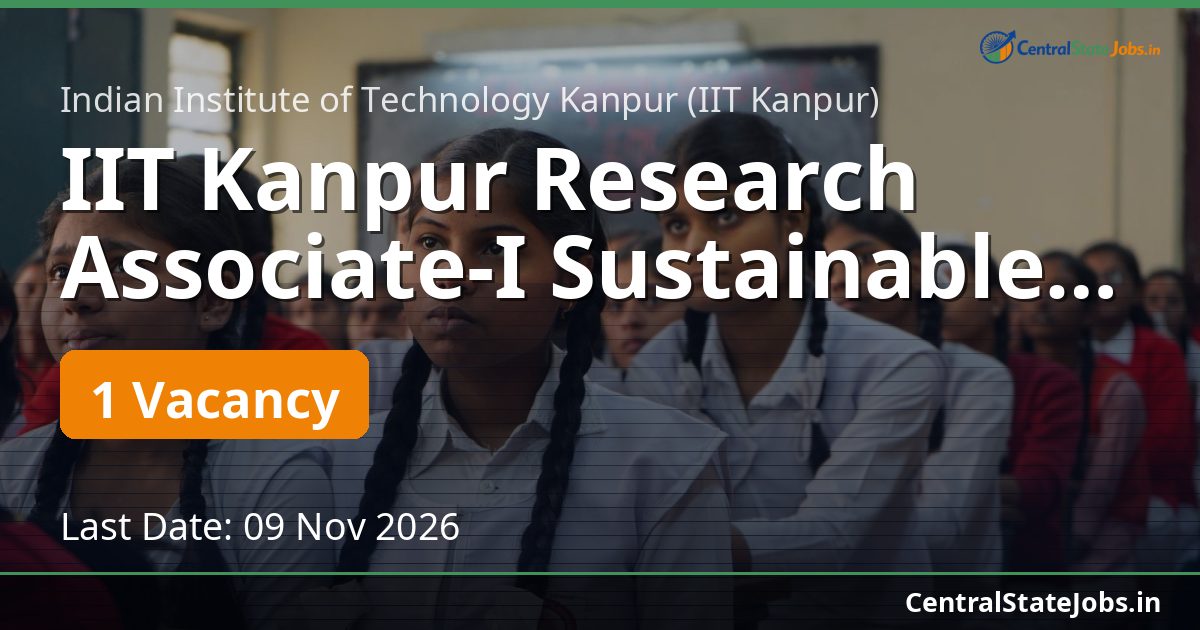 IIT Kanpur Research Associate-I Sustainable Energy 2026