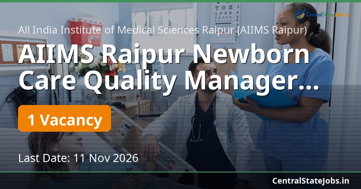 AIIMS Raipur Newborn Care Quality Manager Recruitment 2026