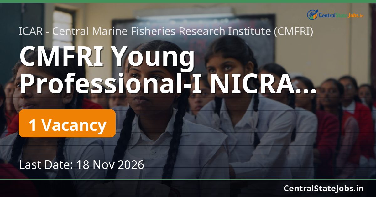 CMFRI Young Professional-I NICRA Vizhinjam 2026