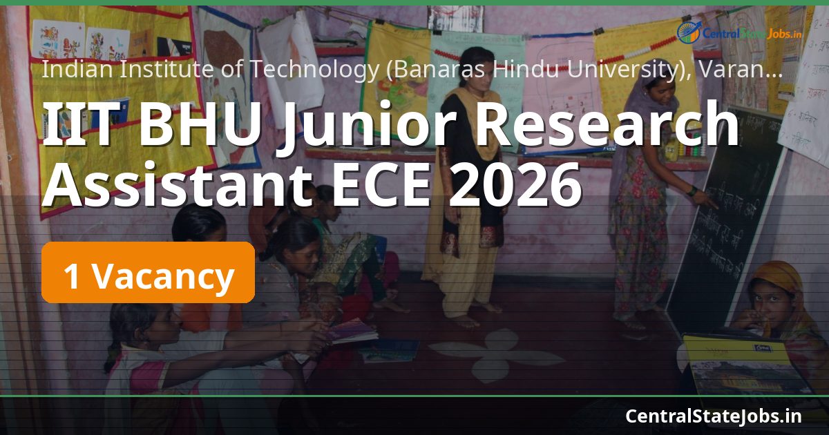 IIT BHU Junior Research Assistant ECE 2026