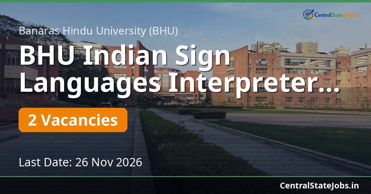 BHU Indian Sign Languages Interpreter Recruitment 2026