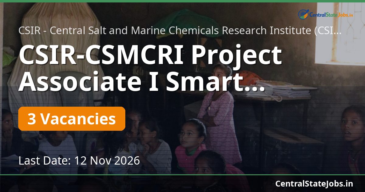 CSIR-CSMCRI Project Associate I Smart Agrotech 2026