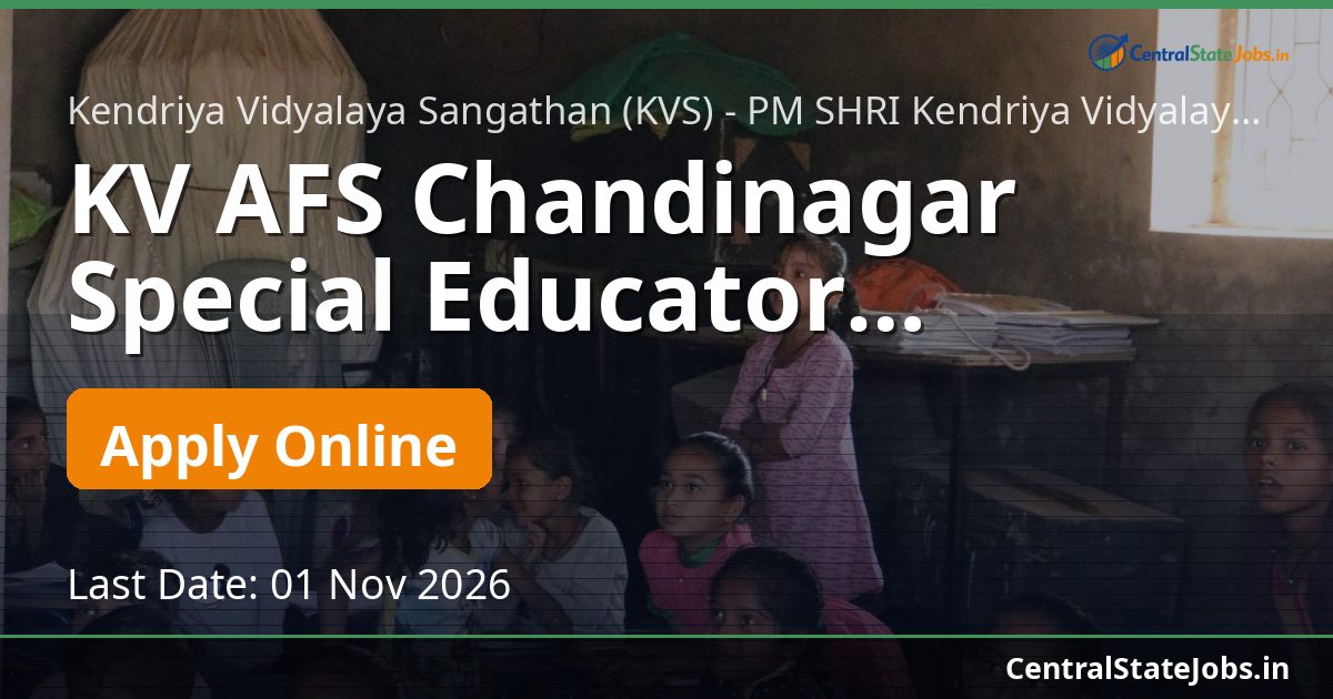 KV AFS Chandinagar विशेष शिक्षक भर्ती 2026