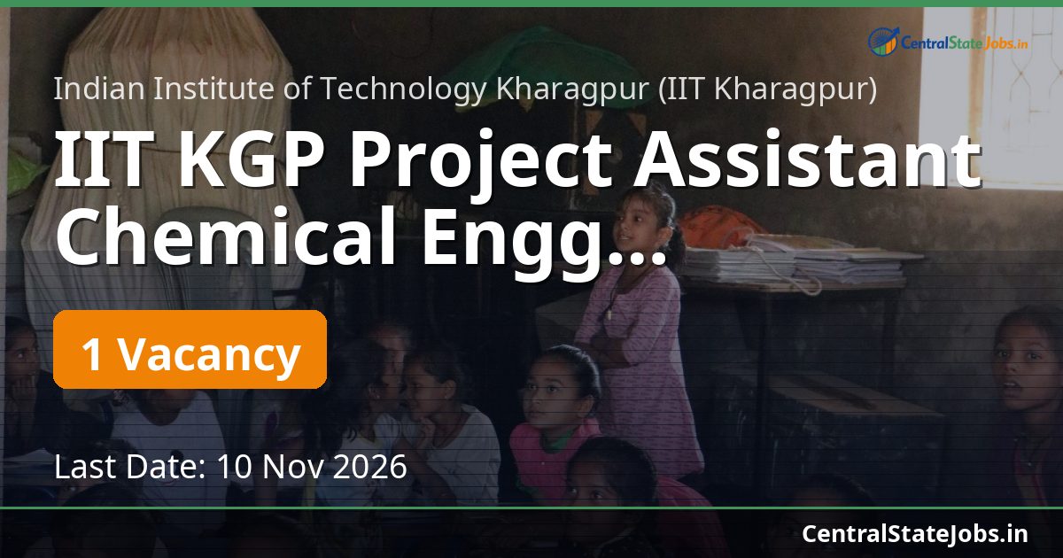 IIT KGP Project Assistant Chemical Engg Recruitment 2026