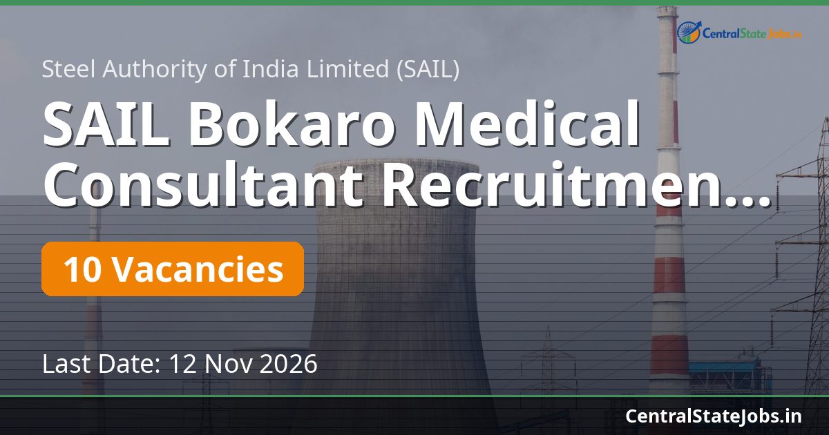 SAIL Bokaro Medical Consultant Recruitment 2026