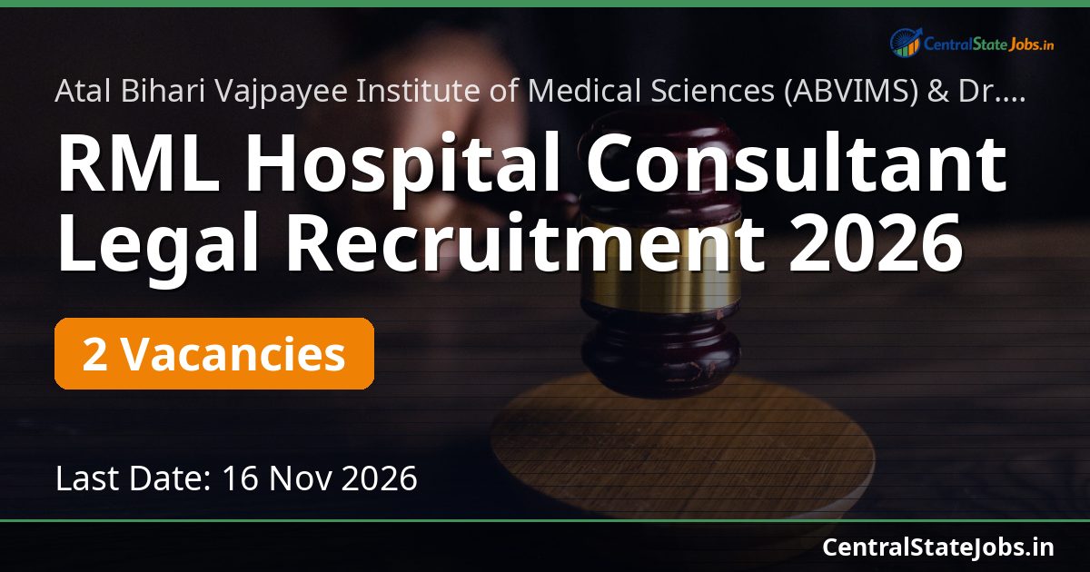RML Hospital Consultant Legal Recruitment 2026