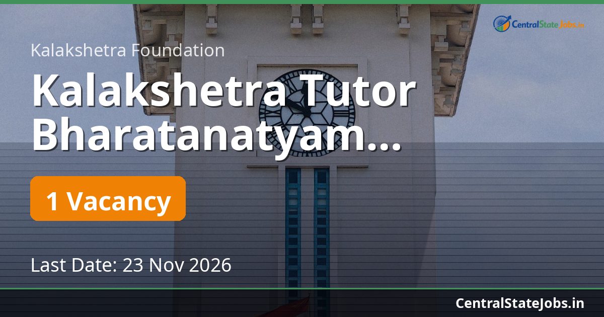 Kalakshetra Tutor Bharatanatyam Recruitment 2026