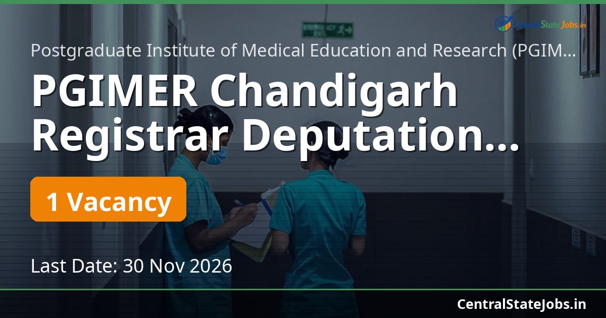 PGIMER Chandigarh Registrar Deputation Recruitment 2026