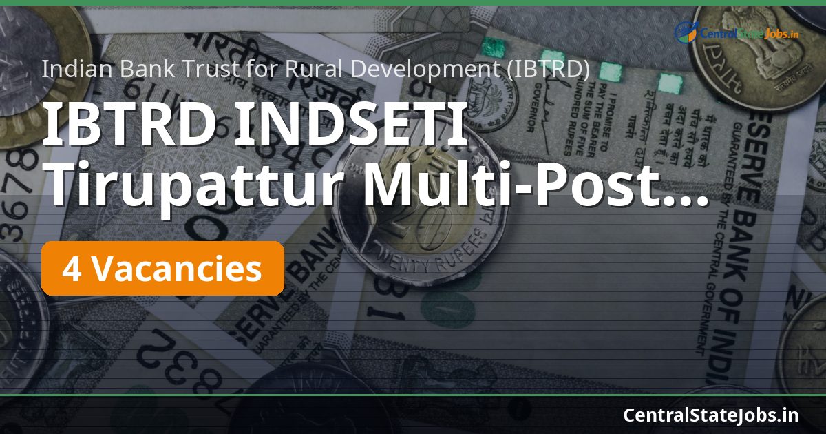 IBTRD INDSETI Tirupattur Multi-Post Recruitment 2026