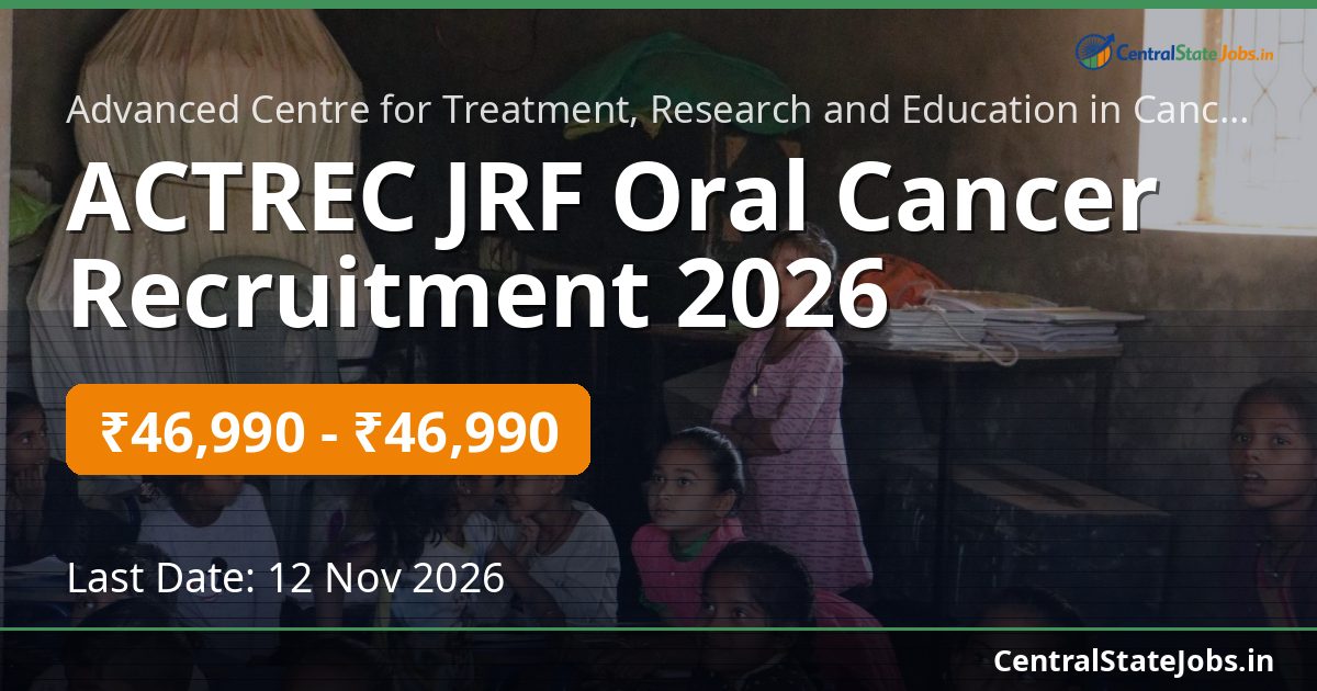 ACTREC JRF Oral Cancer Recruitment 2026