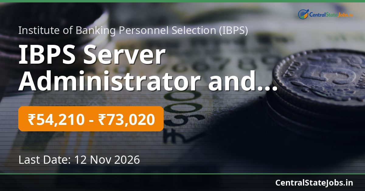 IBPS Server Administrator and Assistant Recruitment 2026