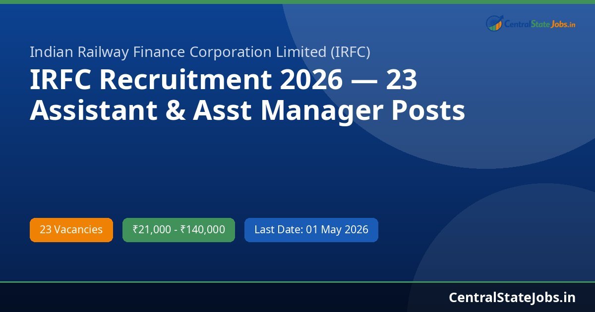 IRFC Recruitment 2026 — 23 Assistant & Asst Manager Posts