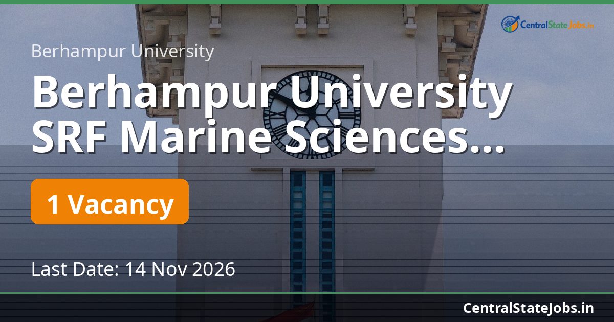 Berhampur University SRF Marine Sciences Recruitment 2026