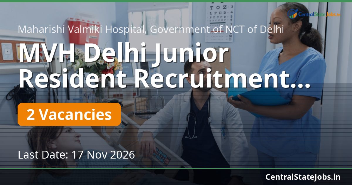 MVH Delhi Junior Resident Recruitment 2026