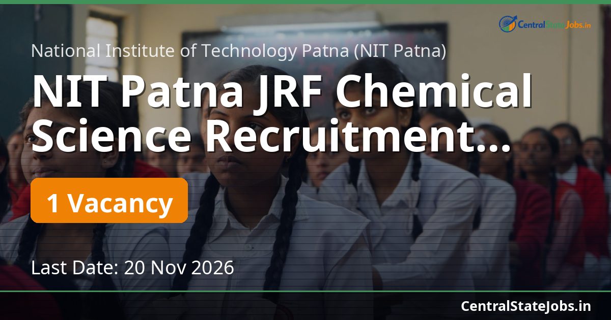 NIT Patna JRF Chemical Science Recruitment 2026