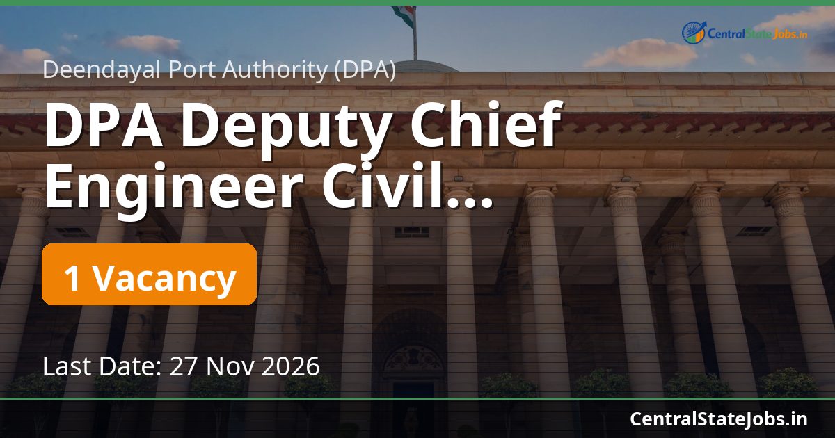 DPA Deputy Chief Engineer Civil Recruitment 2026