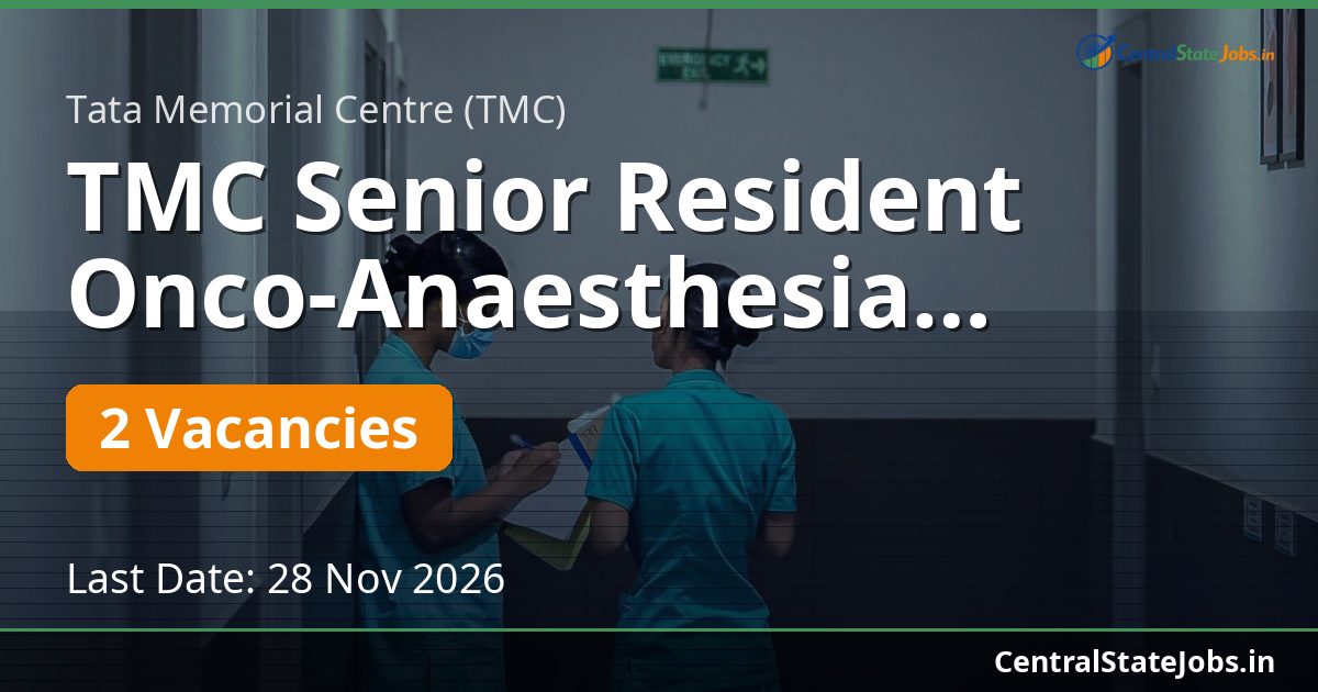 TMC Senior Resident Onco-Anaesthesia Recruitment 2026