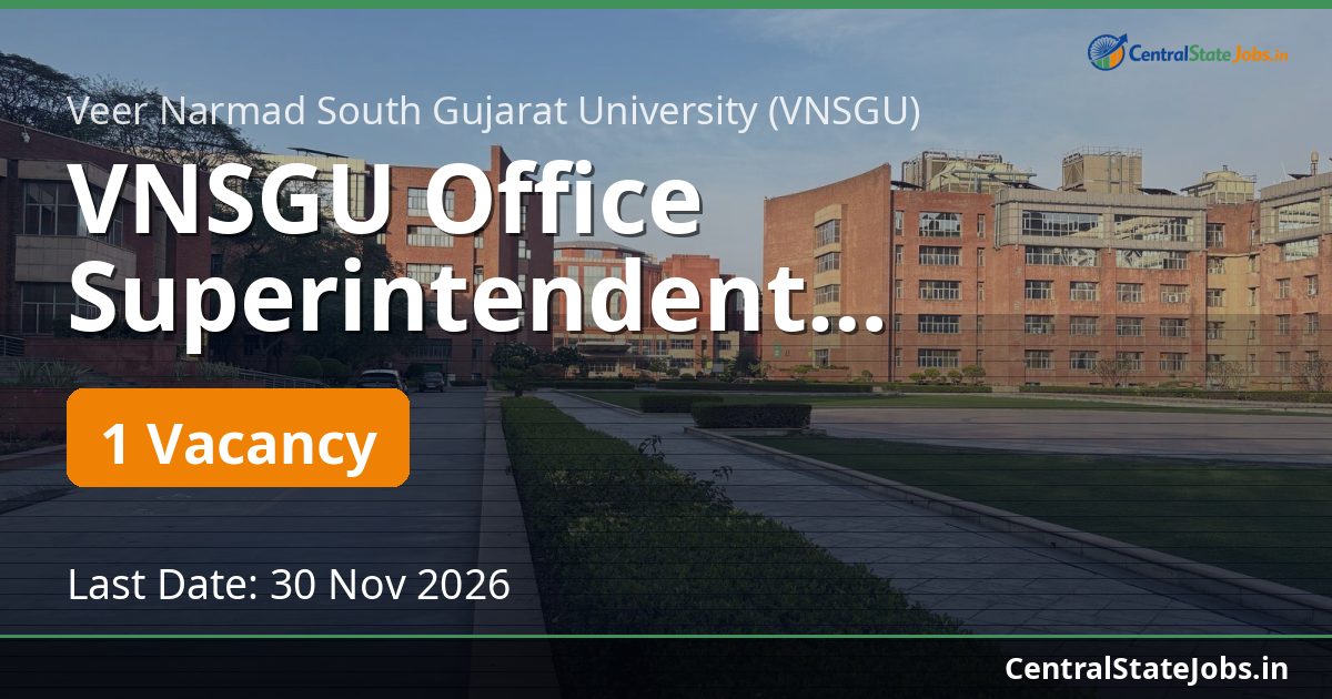 VNSGU Office Superintendent Recruitment 2026