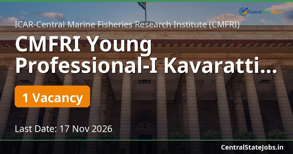 CMFRI Young Professional-I Kavaratti Recruitment 2026