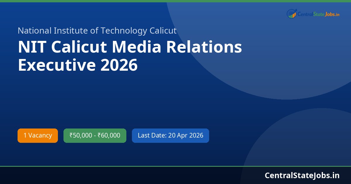 NIT Calicut Media Relations Executive 2026