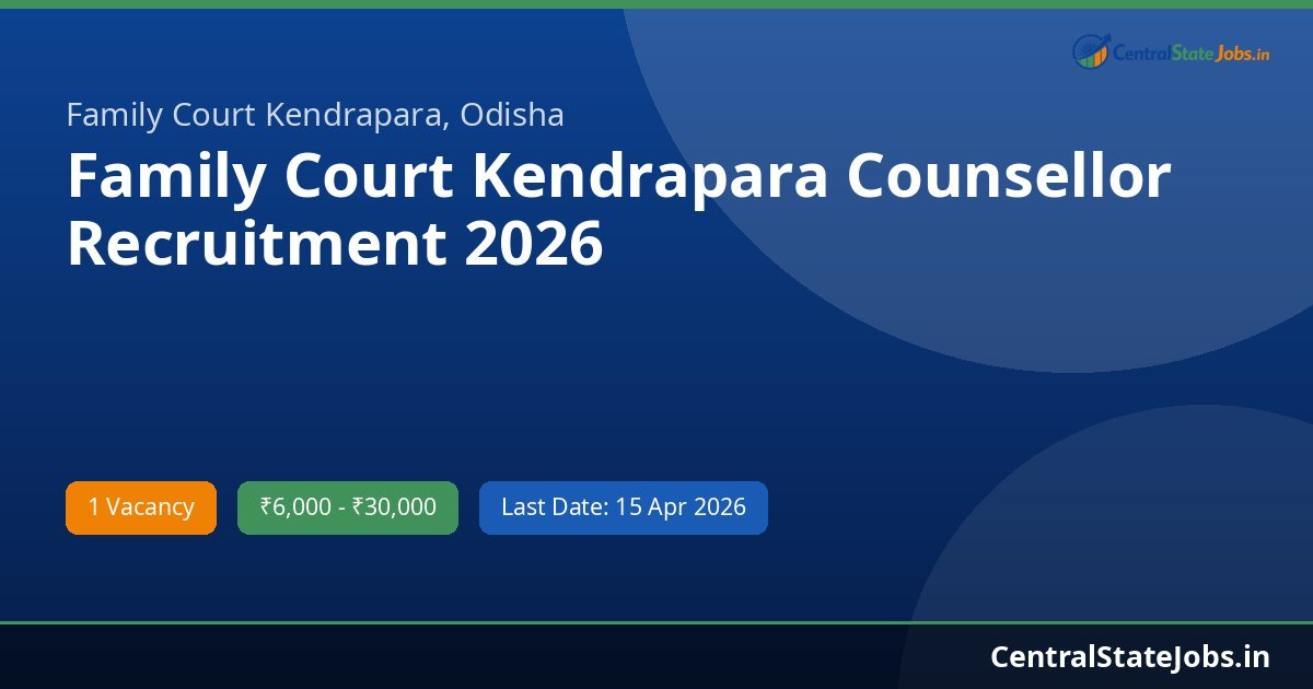 Family Court Kendrapara Counsellor Recruitment 2026