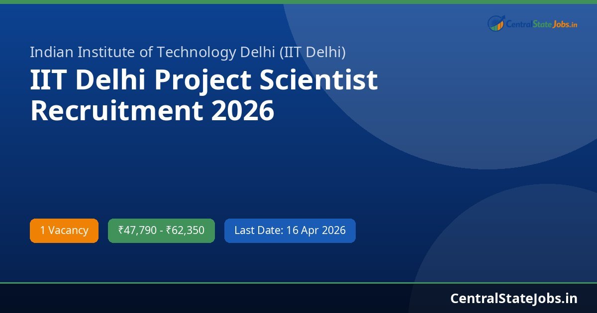 IIT Delhi Project Scientist Recruitment 2026